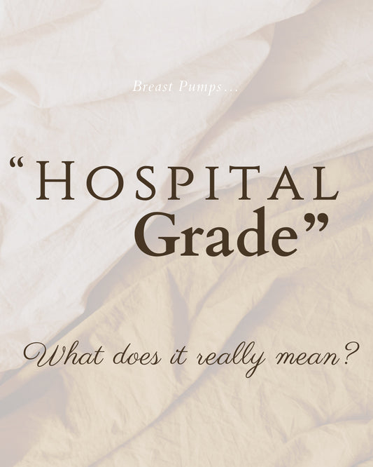 Hospital Grade? What does it mean?